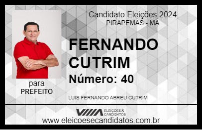 Candidato FERNANDO CUTRIM 2024 - PIRAPEMAS - Eleições