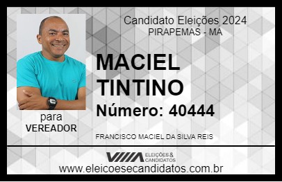 Candidato MACIEL TINTINO 2024 - PIRAPEMAS - Eleições