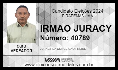 Candidato IRMAO JURACY 2024 - PIRAPEMAS - Eleições