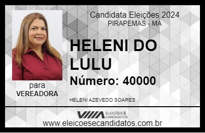 Candidato HELENI DO LULU 2024 - PIRAPEMAS - Eleições