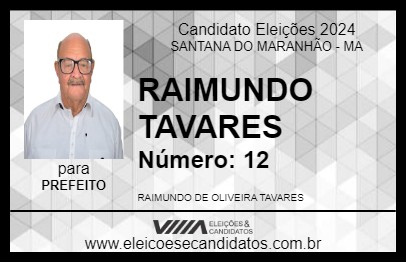 Candidato RAIMUNDO TAVARES 2024 - SANTANA DO MARANHÃO - Eleições