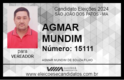 Candidato AGMAR MUNDIM 2024 - SÃO JOÃO DOS PATOS - Eleições