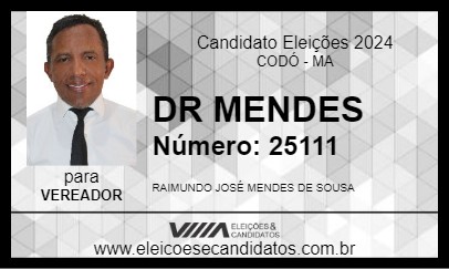 Candidato DR MENDES 2024 - CODÓ - Eleições