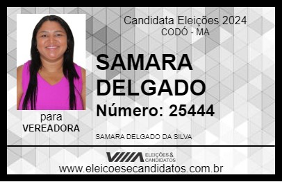 Candidato SAMARA DELGADO 2024 - CODÓ - Eleições