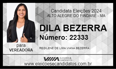 Candidato DILA BEZERRA 2024 - ALTO ALEGRE DO PINDARÉ - Eleições