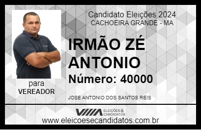 Candidato IRMÃO ZÉ ANTONIO 2024 - CACHOEIRA GRANDE - Eleições