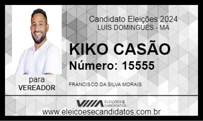 Candidato KIKO KASÃO 2024 - LUÍS DOMINGUES - Eleições