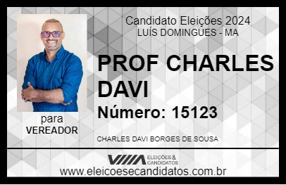 Candidato PROF CHARLES DAVI 2024 - LUÍS DOMINGUES - Eleições