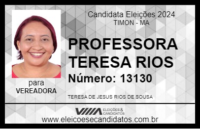 Candidato PROFESSORA TERESA RIOS 2024 - TIMON - Eleições