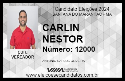 Candidato CARLIN NESTOR 2024 - SANTANA DO MARANHÃO - Eleições