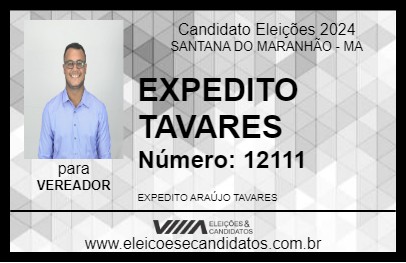 Candidato EXPEDITO TAVARES 2024 - SANTANA DO MARANHÃO - Eleições