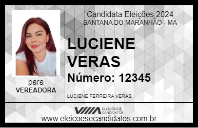 Candidato LUCIENE VERAS 2024 - SANTANA DO MARANHÃO - Eleições