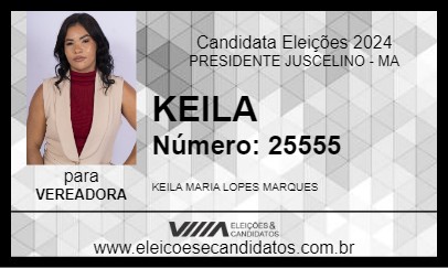 Candidato KEILA 2024 - PRESIDENTE JUSCELINO - Eleições