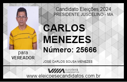 Candidato CARLOS MENEZES 2024 - PRESIDENTE JUSCELINO - Eleições