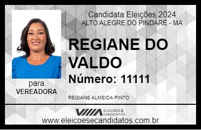 Candidato REGIANE DO VALDO 2024 - ALTO ALEGRE DO PINDARÉ - Eleições