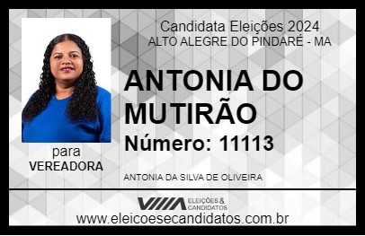 Candidato ANTONIA DO MUTIRÃO 2024 - ALTO ALEGRE DO PINDARÉ - Eleições