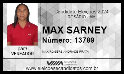 Candidato MAX SARNEY 2024 - ROSÁRIO - Eleições