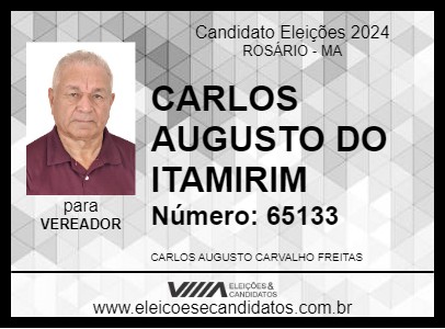 Candidato CARLOS AUGUSTO DO ITAMIRIM 2024 - ROSÁRIO - Eleições