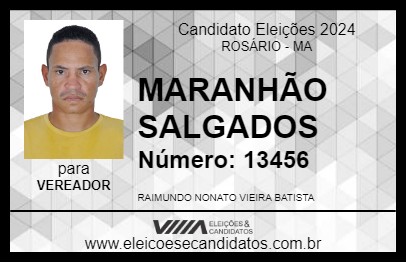 Candidato MARANHÃO SALGADOS 2024 - ROSÁRIO - Eleições