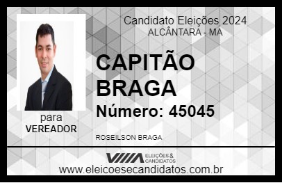 Candidato CAPITÃO BRAGA 2024 - ALCÂNTARA - Eleições