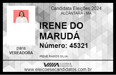 Candidato IRENE DO MARUDÁ 2024 - ALCÂNTARA - Eleições