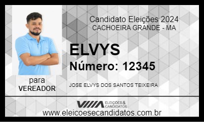 Candidato ELVYS 2024 - CACHOEIRA GRANDE - Eleições