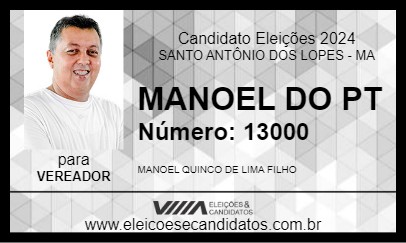 Candidato MANOEL DO PT 2024 - SANTO ANTÔNIO DOS LOPES - Eleições