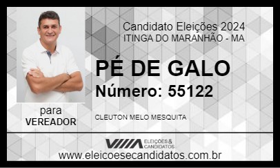 Candidato PÉ DE GALO 2024 - ITINGA DO MARANHÃO - Eleições