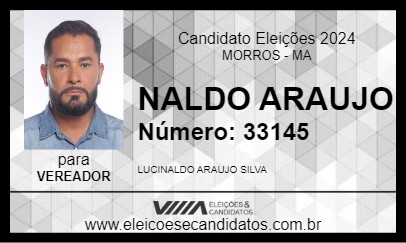 Candidato NALDO ARAUJO 2024 - MORROS - Eleições