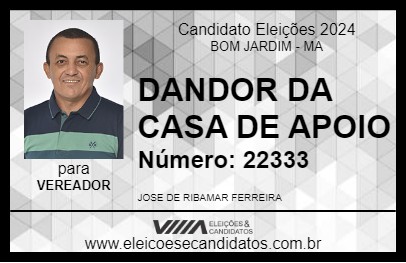 Candidato DANDOR DA CASA DE APOIO 2024 - BOM JARDIM - Eleições