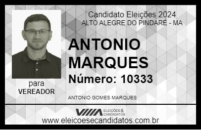 Candidato ANTONIO MARQUES 2024 - ALTO ALEGRE DO PINDARÉ - Eleições