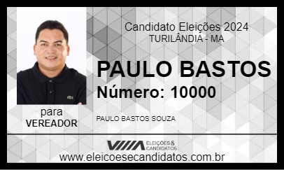 Candidato PAULO BASTOS 2024 - TURILÂNDIA - Eleições