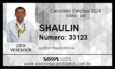 Candidato SHAULIN 2024 - VIANA - Eleições