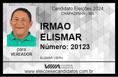 Candidato IRMAO ELISMAR 2024 - CHAPADINHA - Eleições