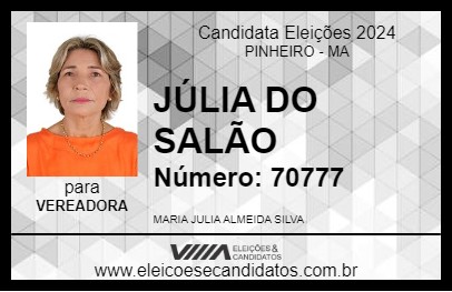 Candidato JÚLIA DO SALÃO 2024 - PINHEIRO - Eleições