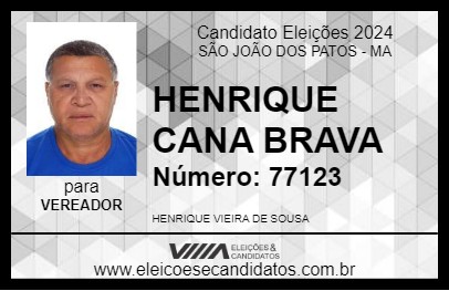 Candidato HENRIQUE CANA BRAVA 2024 - SÃO JOÃO DOS PATOS - Eleições