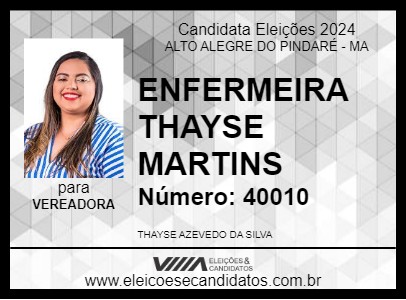 Candidato ENFERMEIRA THAYSE MARTINS 2024 - ALTO ALEGRE DO PINDARÉ - Eleições