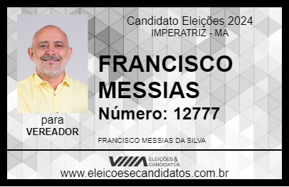 Candidato FRANCISCO MESSIAS 2024 - IMPERATRIZ - Eleições