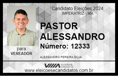 Candidato PASTOR ALESSANDRO 2024 - IMPERATRIZ - Eleições