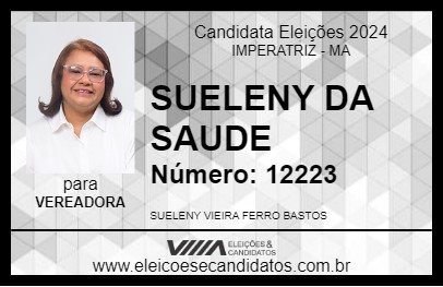 Candidato SUELENY DA SAUDE 2024 - IMPERATRIZ - Eleições