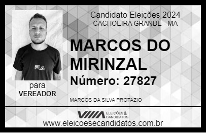 Candidato MARCOS DO MIRINZAL 2024 - CACHOEIRA GRANDE - Eleições