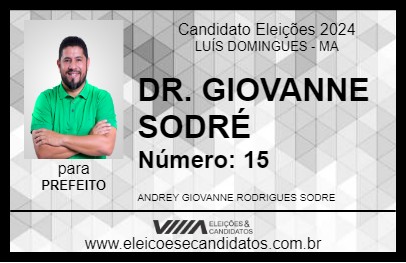 Candidato DR. GIOVANNE SODRÉ 2024 - LUÍS DOMINGUES - Eleições