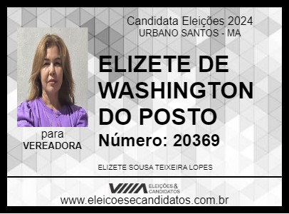 Candidato ELIZETE DE WASHINGTON DO POSTO 2024 - URBANO SANTOS - Eleições