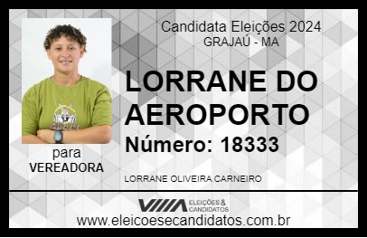 Candidato LORRANE DO AEROPORTO 2024 - GRAJAÚ - Eleições