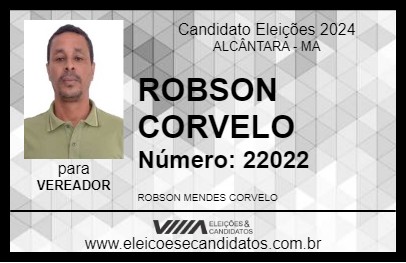 Candidato ROBSON CORVELO 2024 - ALCÂNTARA - Eleições