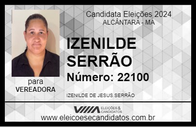 Candidato IZENILDE SERRÃO 2024 - ALCÂNTARA - Eleições