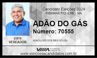 Candidato ADÃO DO GÁS 2024 - RIBAMAR FIQUENE - Eleições