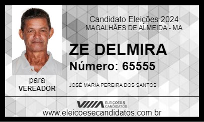 Candidato ZE DELMIRA 2024 - MAGALHÃES DE ALMEIDA - Eleições