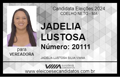 Candidato JADELIA LUSTOSA 2024 - COELHO NETO - Eleições