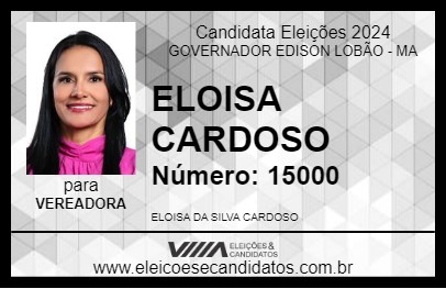 Candidato ELOISA CARDOSO 2024 - GOVERNADOR EDISON LOBÃO - Eleições